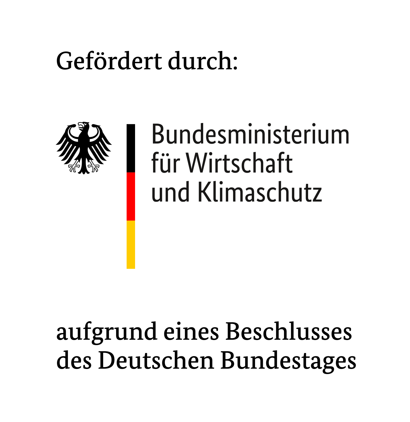 Logo: 
Gefördert durch Bundesministerium für Wirtschaft und Klimaschutz aufgrund eines Beschlusses des Deutschen Bundestages